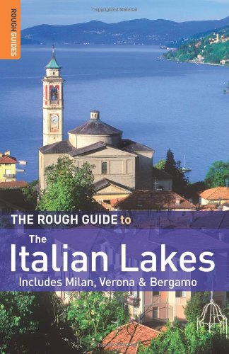 The Rough Guide To Italian Lakes 2nd Edition Rough Guide Travel Guides 2nd Lucy Ratcliffe