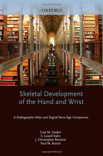 Skeletal Development Of The Hand And Wrist A Radiographic Atlas And Digital Bone Age Companion 1 Hardvdr Cree M Gaskin