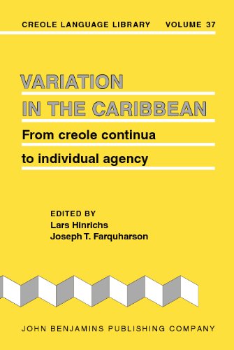 Variation In The Caribbean From Creole Continua To Individual Agency Lars Hinrichs