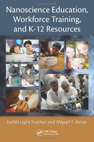 Nanoscience Education Workforce Training And K12 Resources 1st Edition Judith Light Feather