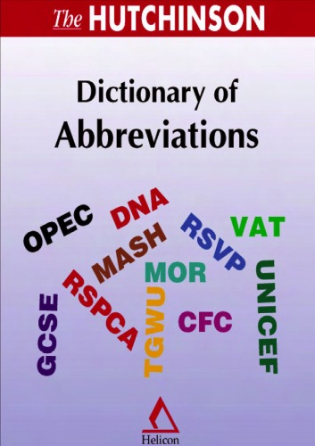 The Hutchinson Dictionary Of Abbreviations Helicon Publishing