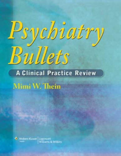 Psychiatry Bullets 1st Edition Mimi W Thein