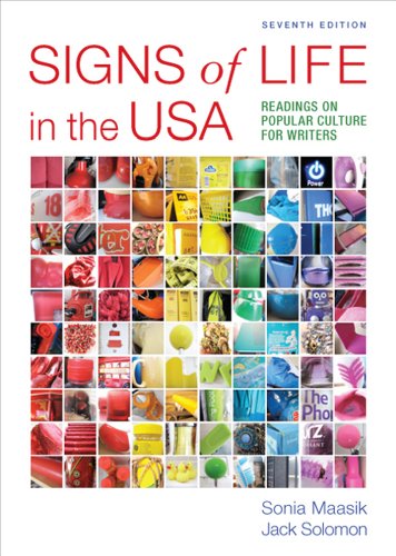 Signs Of Life In The Usa Readings On Popular Culture For Writers Seventh Edition Sonia Maasik