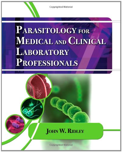 Parasitology For Medical And Clinical Laboratory Professionals 1st Edition Ridley