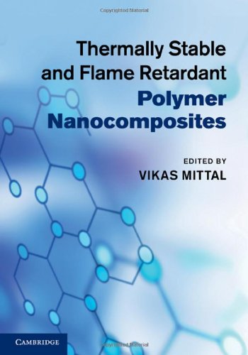 Thermally Stable And Flame Retardant Polymer Nanocomposites 1st Edition Vikas Mittal