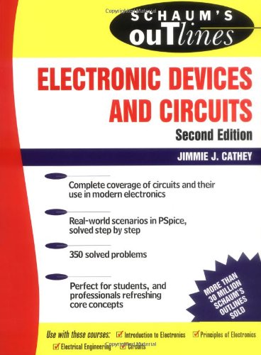 Schaums Outline Of Theory And Problems Of Electronic Devices And Circuits Second Edition Second Edition Jimmie J Cathey