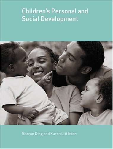 Childrens Personal And Social Development Child Development 1st Edition Sharon Ding