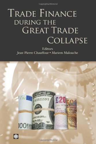 Trade Finance During The Great Trade Collapse Jeanpierre Chauffour