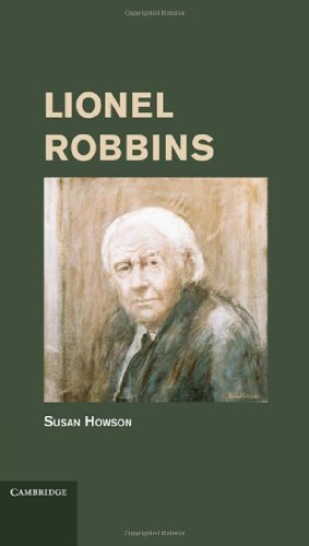 Lionel Robbins Historical Perspectives On Modern Economics Susan Howson
