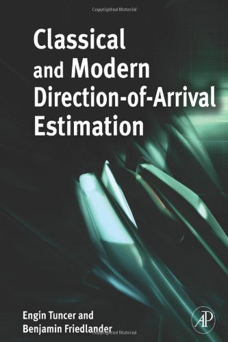 Classical And Modern Directionofarrival Estimation 1st Edition T Engin Tuncer