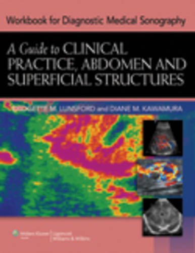 Workbook For Diagnostic Medical Sonography A Guide To Clinical Practice Abdomen And Superficial Structures Workbook Diane Kawamura