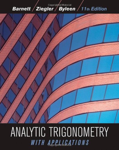 Analytic Trigonometry With Applications 11th 11th Raymond A Barnett