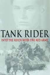 Tank Rider Into The Reich With The Red Army First Evgeni Bessonov