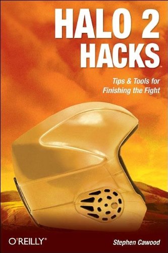 Halo 2 Hacks Tips Tools For Finishing The Fight 1st Edition Stephen Cawood