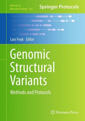 Genomic Structural Variants Methods In Molecular Biology V838 2012th Edition Lars Feuk