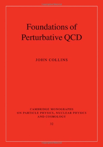 Foundations Of Perturbative Qcd 1st Edition John Collins