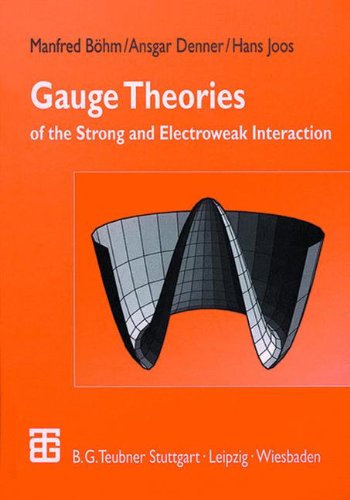 Gauge Theories Of The Strong And Electroweak Interaction 3rd Rev Ed 2001 Manfred Bhm