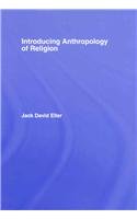 Introducing Anthropology Of Religion Culture To The Ultimate Jack David Eller