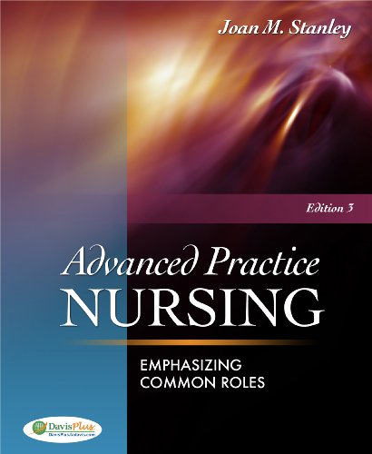 Advanced Practice Nursing Emphasizing Common Roles 3rd Edition 3rd Edition Joan M Stanley