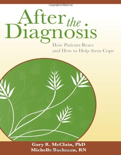 After The Diagnosis How Patients React And How To Help Them Cope 1st Edition Gary Mcclain