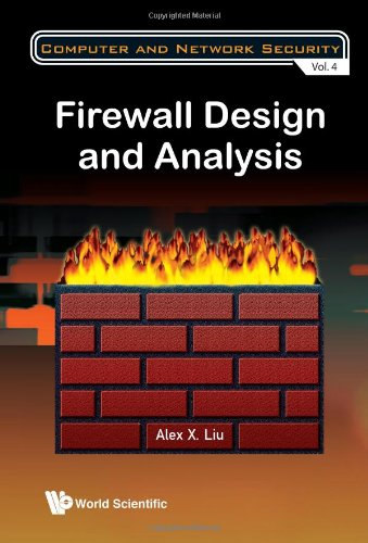 Firewall Design And Analysis Computer And Network Security Alex X Liu