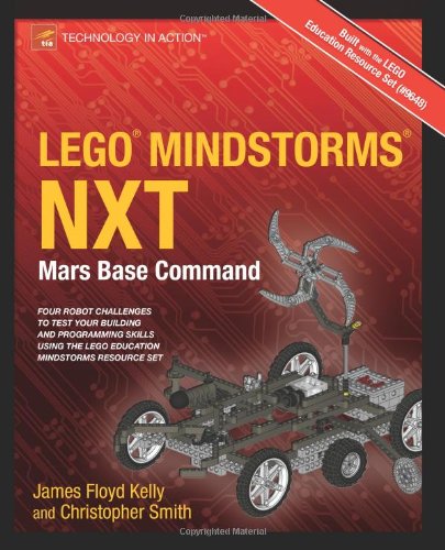 Lego Mindstorms Nxt Mars Base Command 1st Edition James Floyd Kelly