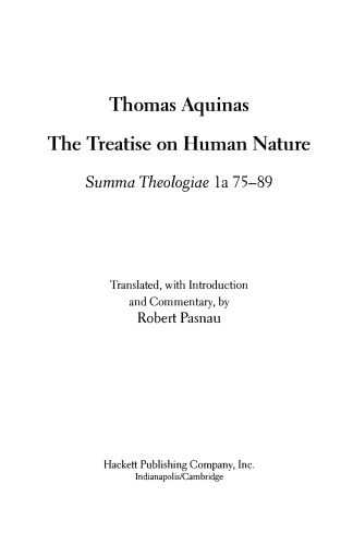 Treatise On Human Nature Summa Theologiae 1a 7589 The Hackett Aquinas Project Saint Thomas Aquinas