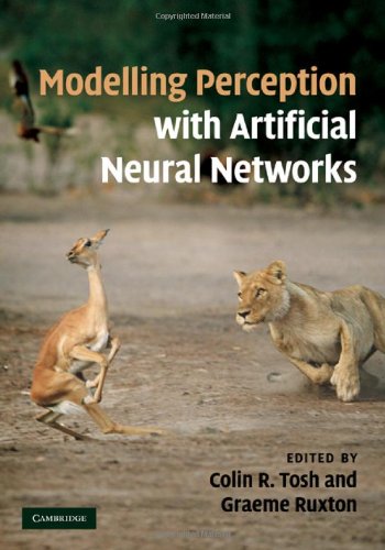 Modelling Perception With Artificial Neural Networks 1st Edition Colin R Tosh