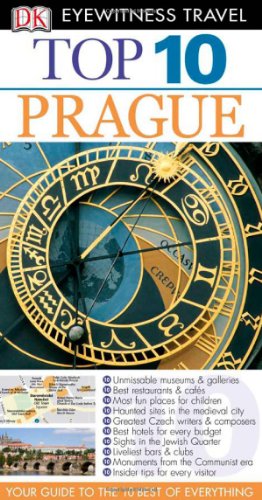 Top 10 Prague Eyewitness Top 10 Travel Guides Papmap Re Theodore Schwinke