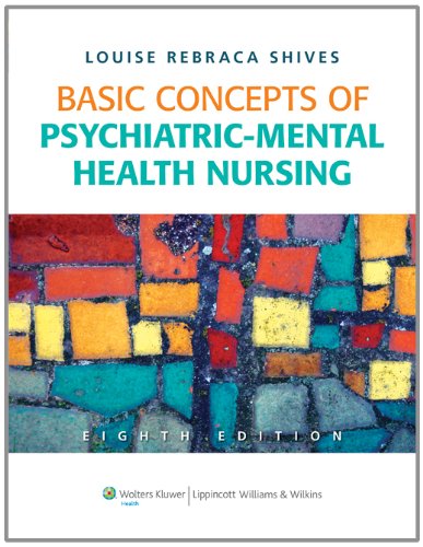 Basic Concepts Of Psychiatricmental Health Nursing 8th Edition 8th Edition Louise Rebraca Shives
