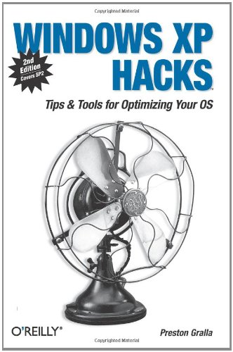 Windows Xp Hacks Second Edition 2nd Edition Preston Gralla