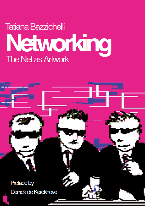 Networking The Net As Artwork Tatiana Bazzichelli