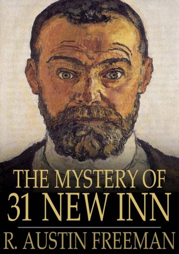 The Mystery Of 31 New Inn R Austin Freeman