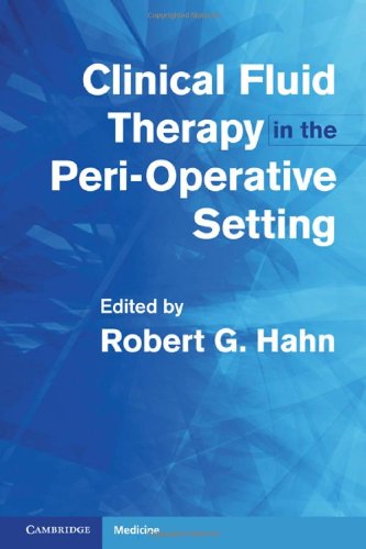 Clinical Fluid Therapy In The Perioperative Setting 1st Edition Robert G Hahn