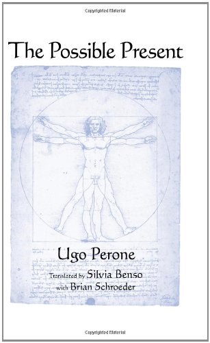 The Possible Present Ugo Perone Silvia Benso Brian Schroeder