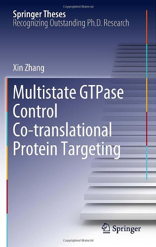 Multistate Gtpase Control Cotranslational Protein Targeting 1st Edition Xin Zhang Auth