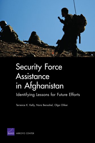Security Force Assistance In Afghanistan Identifying Lessons For Future Efforts Terrence K Kelly