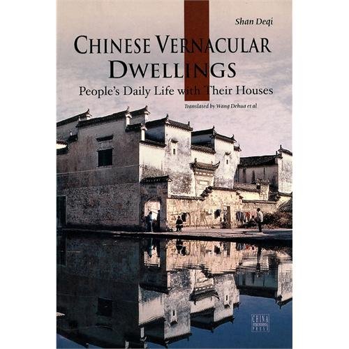 Chinese Vernacular Dwellings Deqi Shan