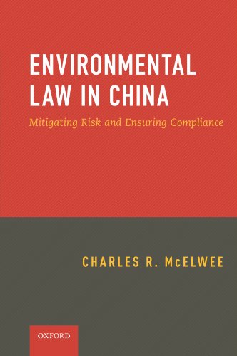 Environmental Law In China Mitigating Risk And Ensuring Compliance Charles Mcelwee