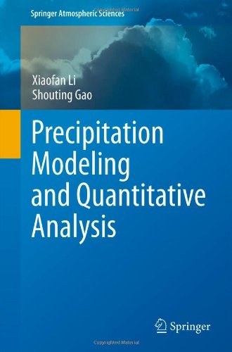 Precipitation Modeling And Quantitative Analysis 1st Edition Xiaofan Li