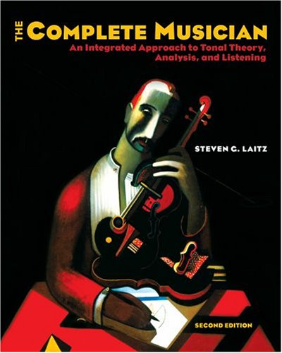The Complete Musician An Integrated Approach To Tonal Theory Analysis And Listening 2nd Edition Steven Geoffrey Laitz