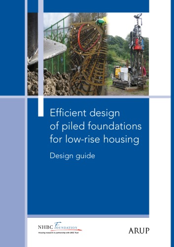 Efficient Design Of Piled Foundations For Lowrise Housing Aled Phillips