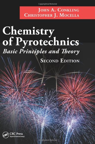 Chemistry Of Pyrotechnics Basic Principles And Theory Second Edition 2nd John A Conkling