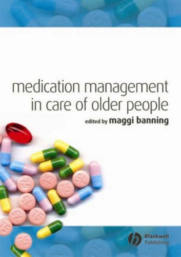 Medication Management In Care Of Older People 1st Edition Maggi Banning