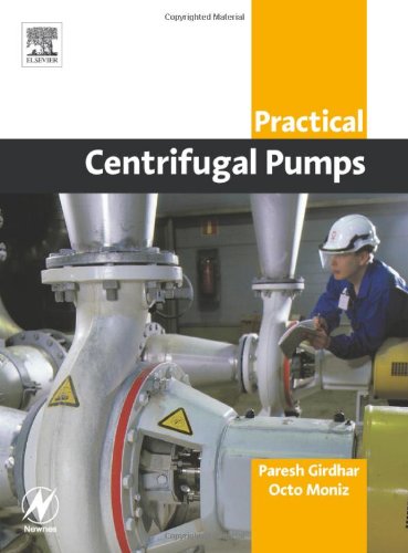 Practical Centrifugal Pumps Design Operation And Maintenance 1st Edition Paresh Girdhar