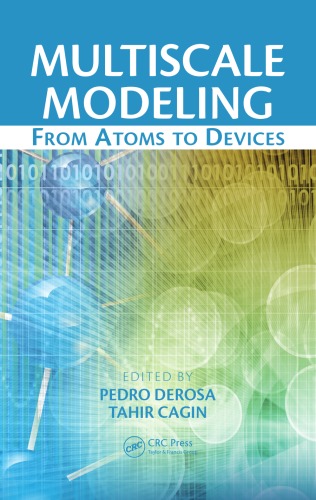 Multiscale Modeling From Atoms To Devices Pedro Derosa Tahir Cagin
