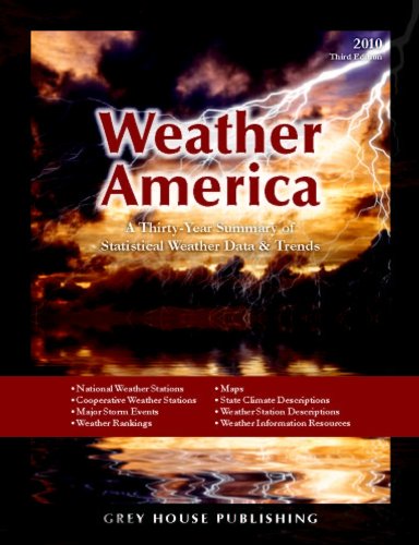Weather America A Thirtyyear Summary Of Statistical Weather Data And Rankings 3rd Edition David Garoogian
