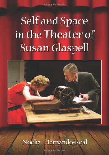 Self And Space In The Theater Of Susan Glaspell Noelia Hernandoreal