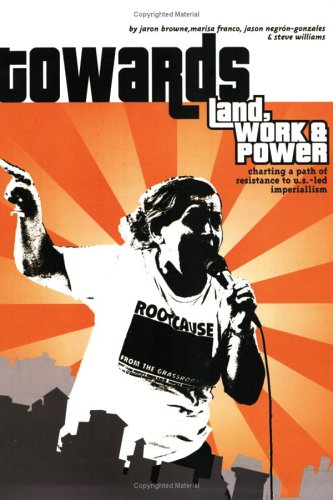 Towards Land Work Power Charting A Path Of Resistance To Us Led Imperialism Jaron Browne