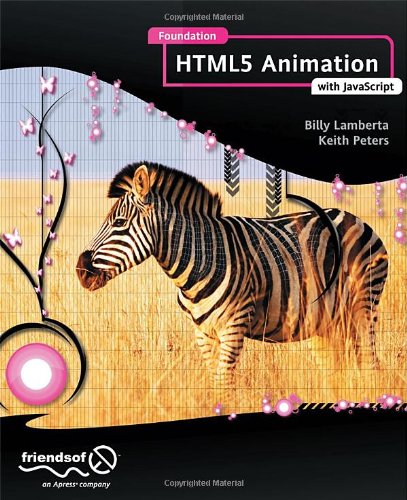 Foundation Html5 Animation With Javascript 1st Edition Billy Lamberta
